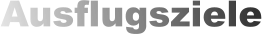 Ausflugsziele